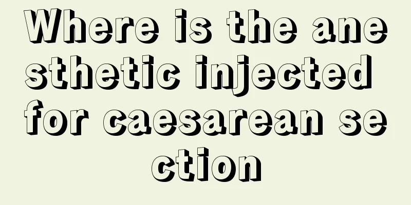 Where is the anesthetic injected for caesarean section