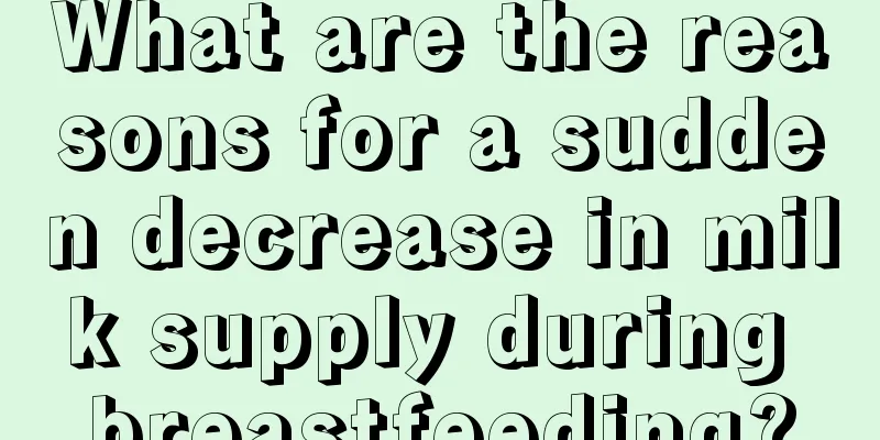 What are the reasons for a sudden decrease in milk supply during breastfeeding?