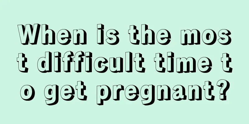 When is the most difficult time to get pregnant?