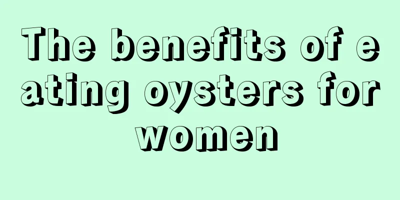 The benefits of eating oysters for women