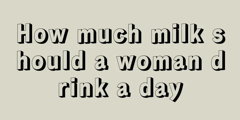 How much milk should a woman drink a day