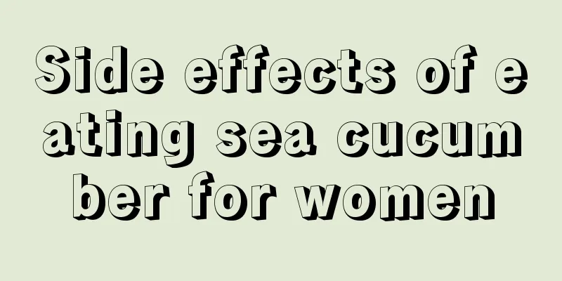 Side effects of eating sea cucumber for women