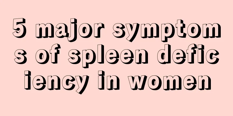 5 major symptoms of spleen deficiency in women