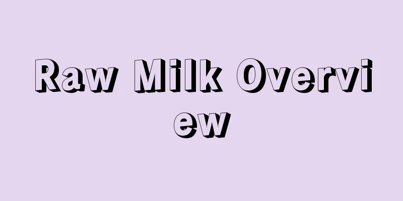 Raw Milk Overview