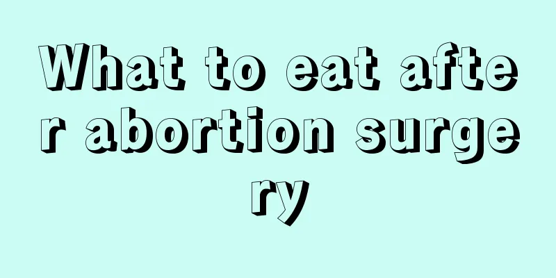 What to eat after abortion surgery