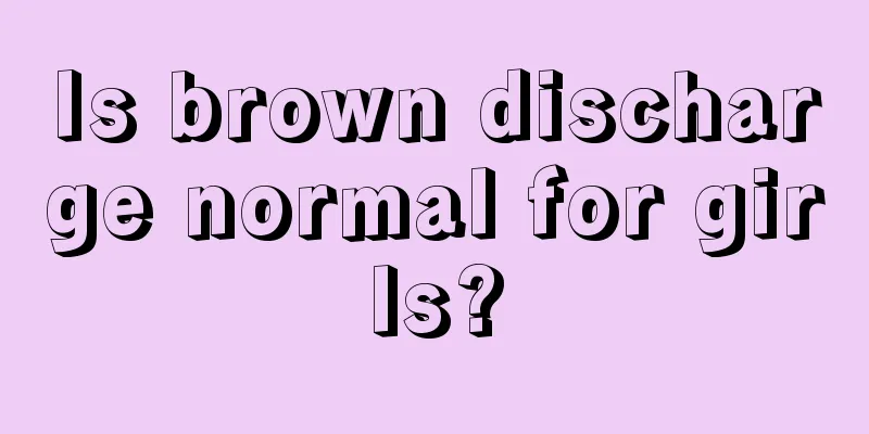 Is brown discharge normal for girls?