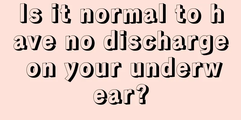 Is it normal to have no discharge on your underwear?