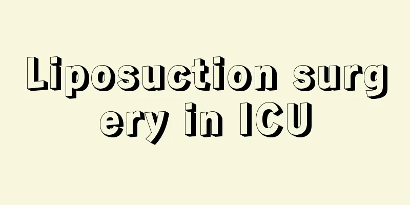 Liposuction surgery in ICU