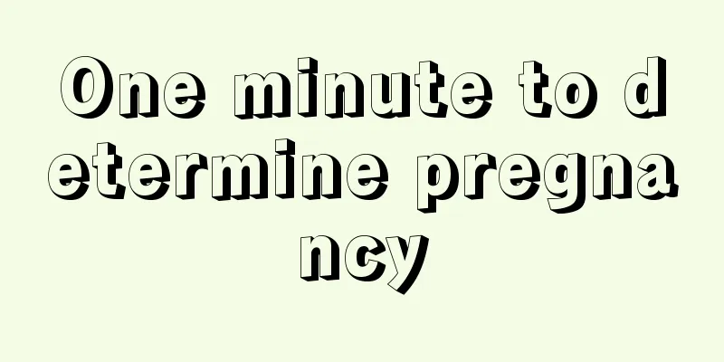 One minute to determine pregnancy