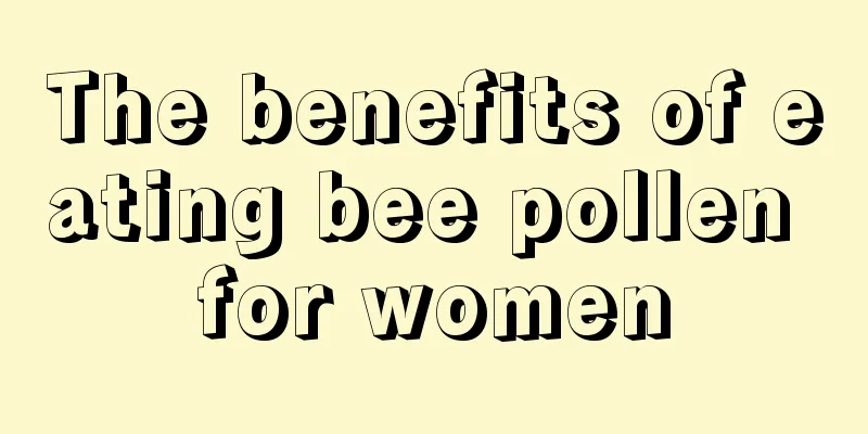 The benefits of eating bee pollen for women