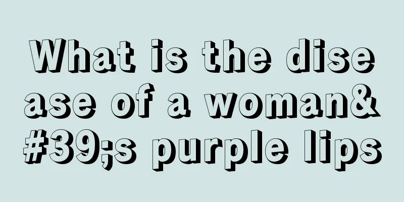 What is the disease of a woman's purple lips