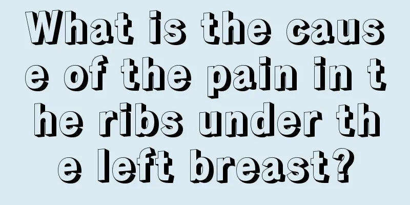 What is the cause of the pain in the ribs under the left breast?