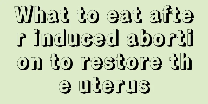 What to eat after induced abortion to restore the uterus