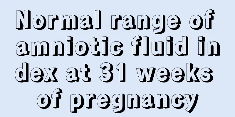 Normal range of amniotic fluid index at 31 weeks of pregnancy