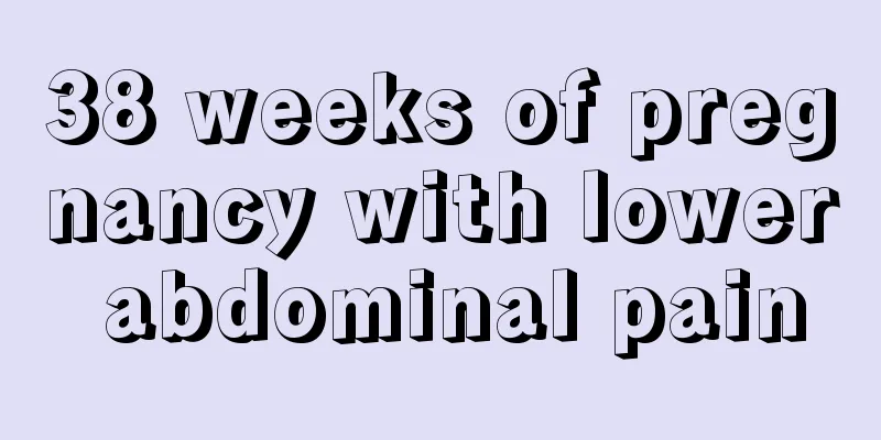 38 weeks of pregnancy with lower abdominal pain