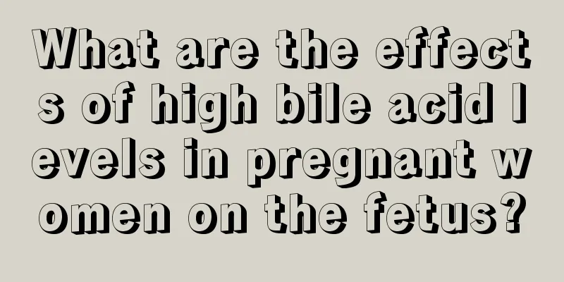 What are the effects of high bile acid levels in pregnant women on the fetus?