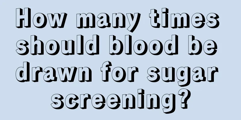 How many times should blood be drawn for sugar screening?