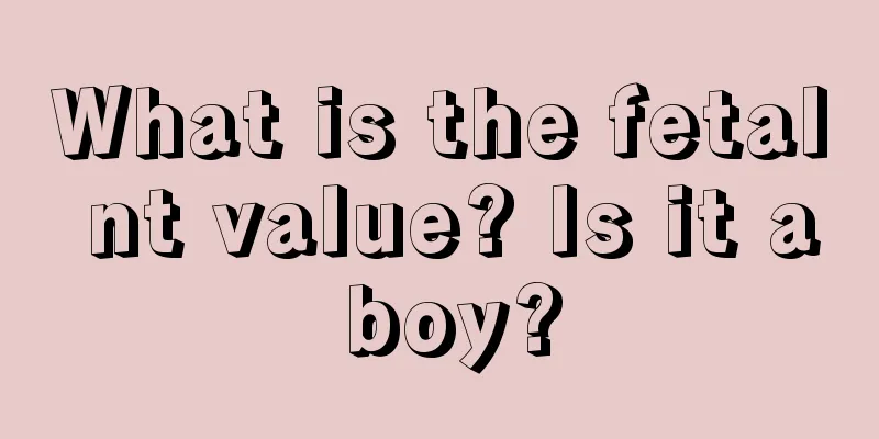 What is the fetal nt value? Is it a boy?