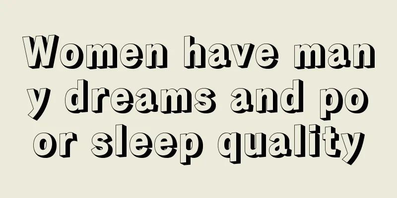 Women have many dreams and poor sleep quality