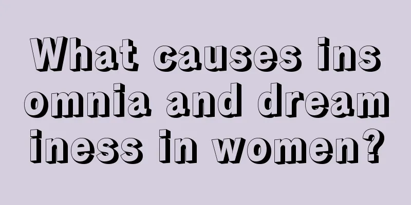 What causes insomnia and dreaminess in women?