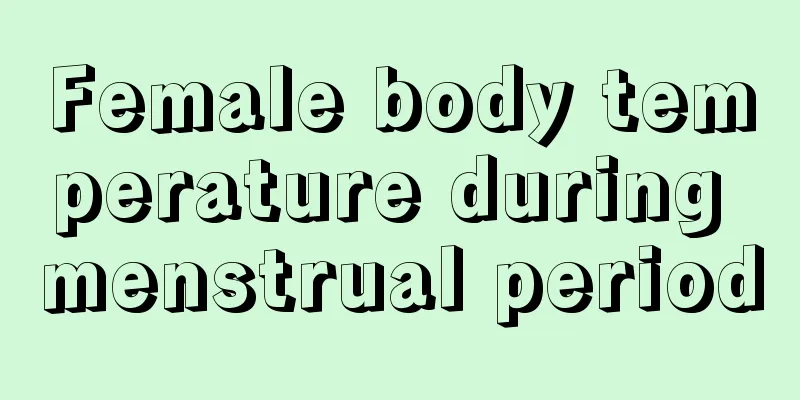 Female body temperature during menstrual period