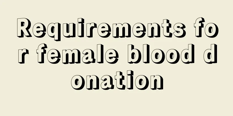 Requirements for female blood donation