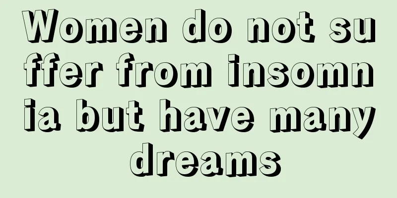 Women do not suffer from insomnia but have many dreams