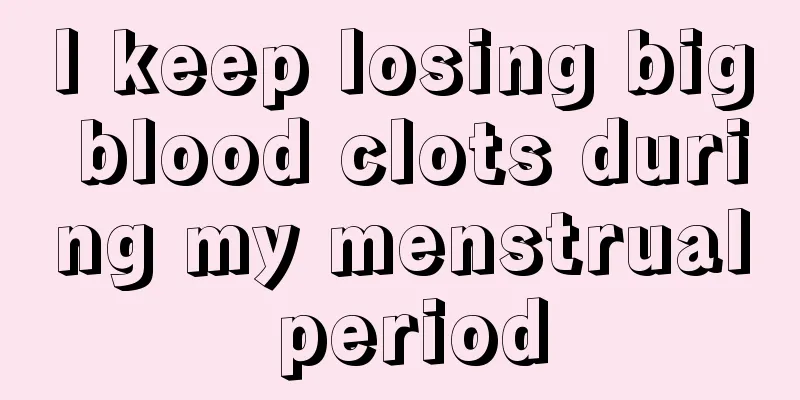 I keep losing big blood clots during my menstrual period