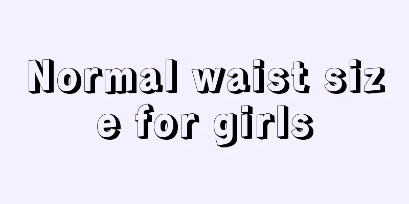 Normal waist size for girls