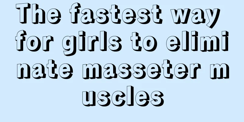 The fastest way for girls to eliminate masseter muscles