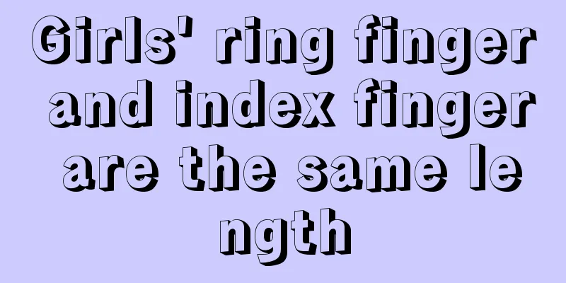 Girls' ring finger and index finger are the same length