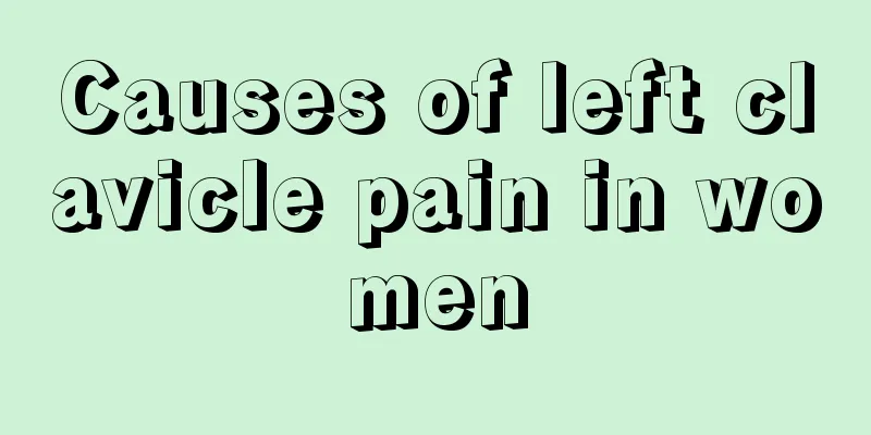 Causes of left clavicle pain in women