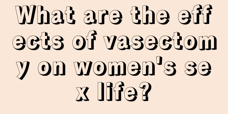 What are the effects of vasectomy on women's sex life?