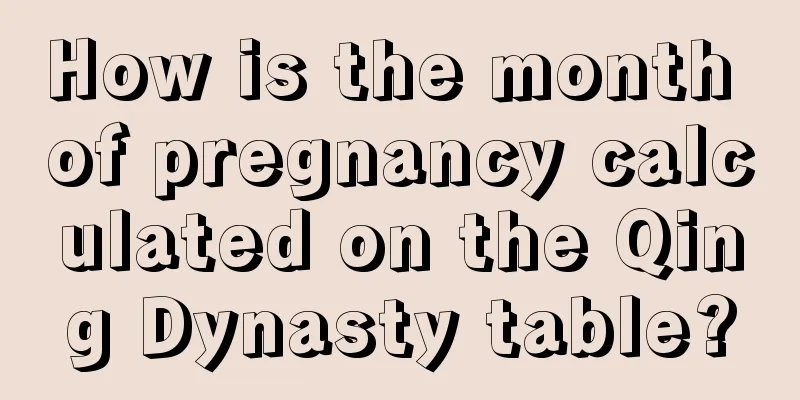 How is the month of pregnancy calculated on the Qing Dynasty table?