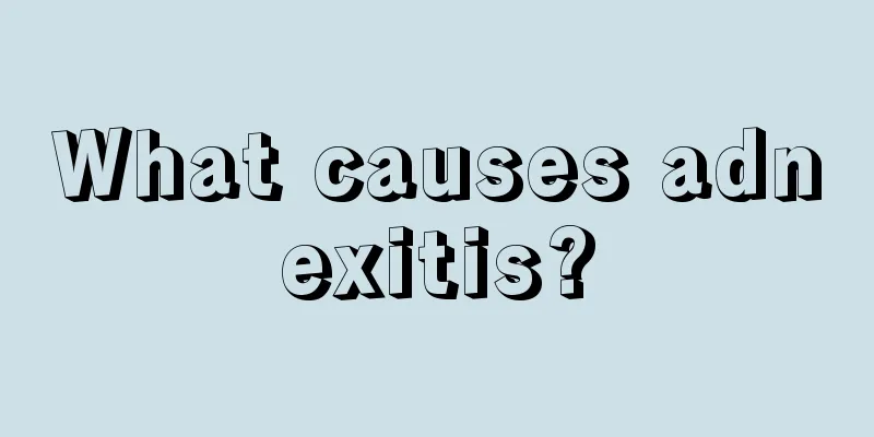 What causes adnexitis?