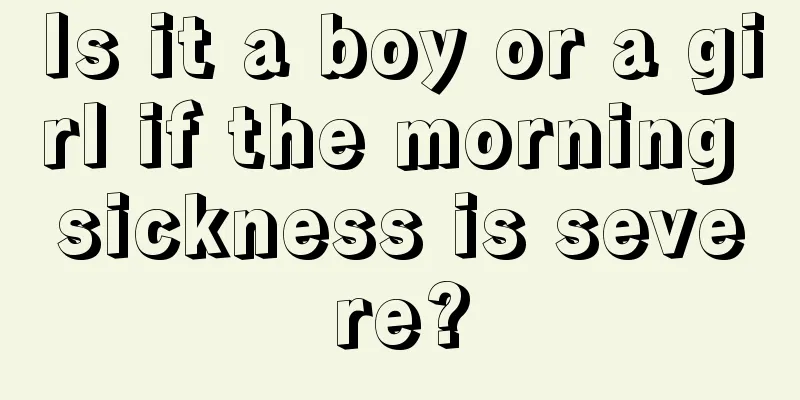 Is it a boy or a girl if the morning sickness is severe?