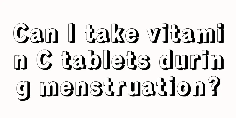 Can I take vitamin C tablets during menstruation?