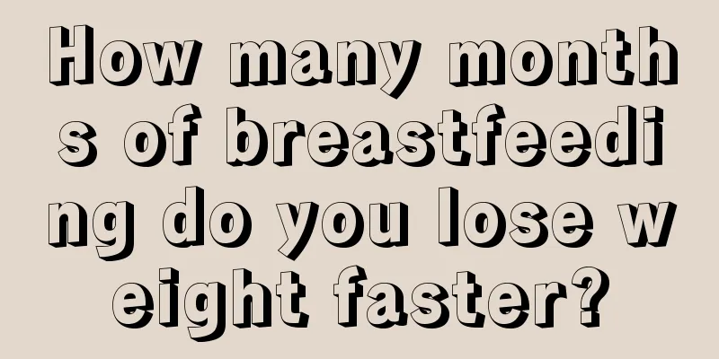 How many months of breastfeeding do you lose weight faster?