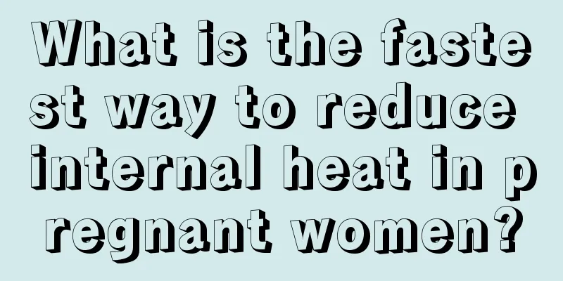 What is the fastest way to reduce internal heat in pregnant women?