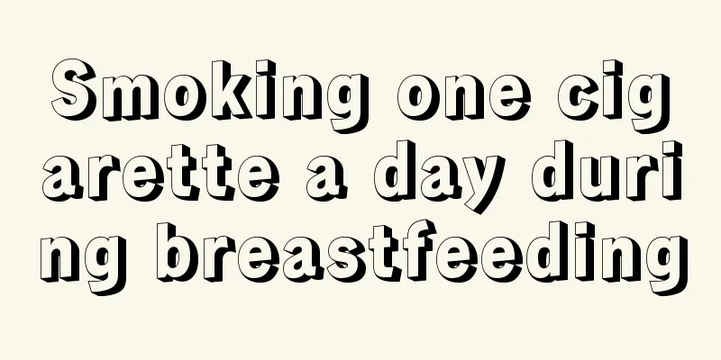 Smoking one cigarette a day during breastfeeding