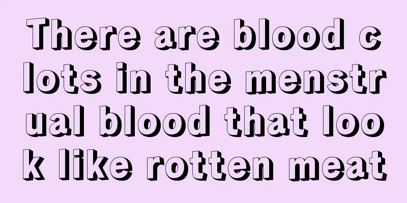 There are blood clots in the menstrual blood that look like rotten meat