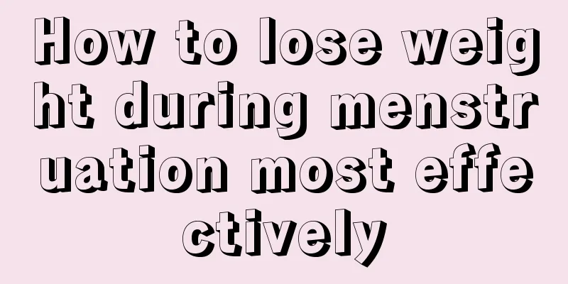 How to lose weight during menstruation most effectively