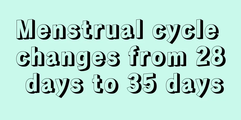 Menstrual cycle changes from 28 days to 35 days