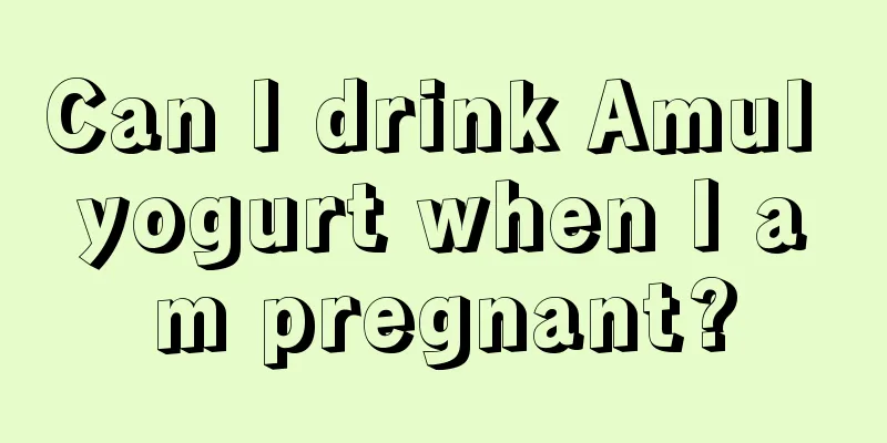 Can I drink Amul yogurt when I am pregnant?