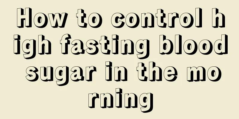 How to control high fasting blood sugar in the morning