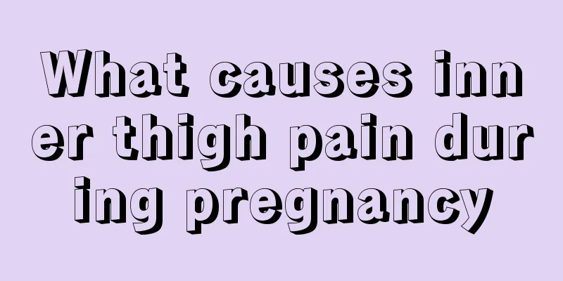 What causes inner thigh pain during pregnancy