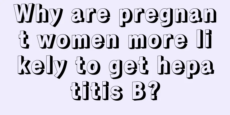 Why are pregnant women more likely to get hepatitis B?