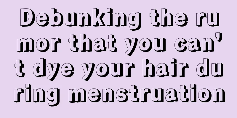 Debunking the rumor that you can’t dye your hair during menstruation