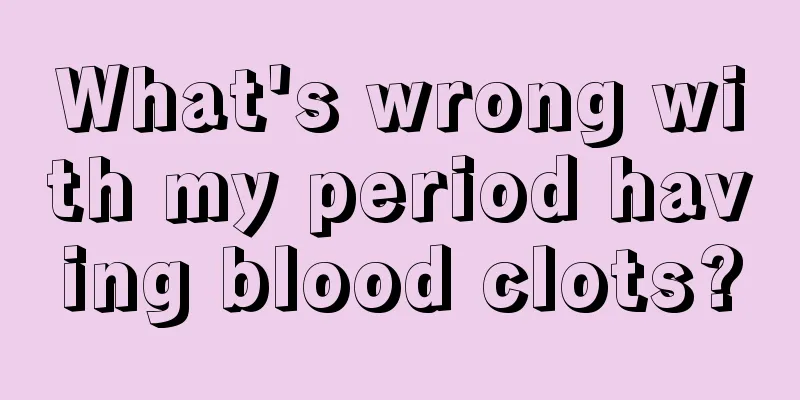 What's wrong with my period having blood clots?