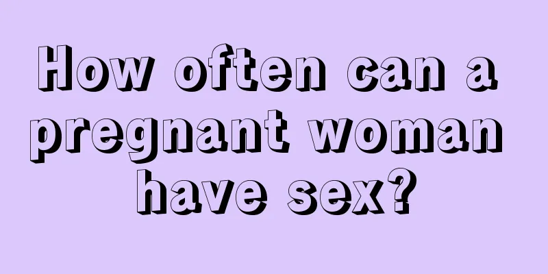 How often can a pregnant woman have sex?